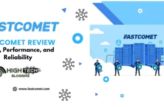 FastComet Review: Speed, Performance, and Reliability HighTechBlogging