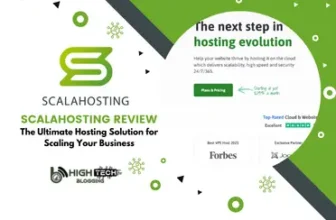 ScalaHosting Review: The Ultimate Hosting Solution for Scaling Your Business HighTechBlogging