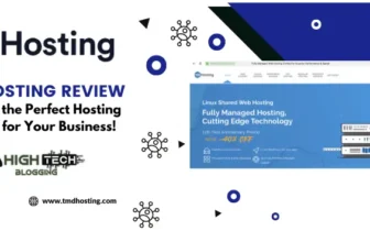 TMDHosting Review: Discover the Perfect Hosting Solution for Your Business! HighTechBlogging