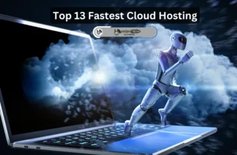 Top 13 Fastest Cloud Hosting - HighTechBlogging