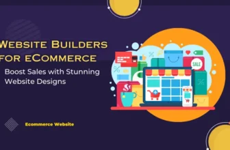 Website Builders for eCommerce Boost Sales with Stunning Website Designs - HighTechBlogging