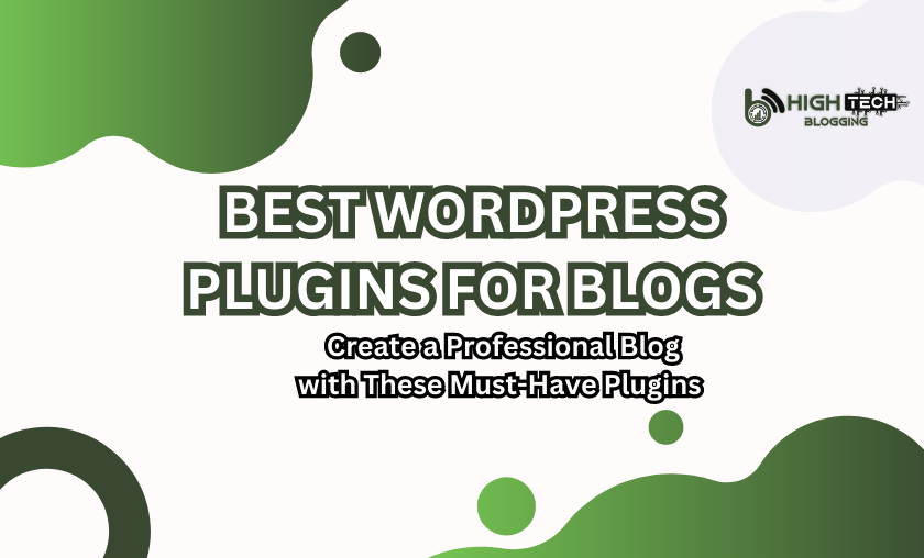 Best WordPress Plugins for Blogs Discover Top Plugins (2026)