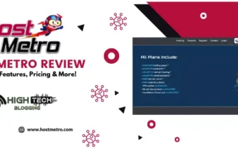 HostMetro Review: Unveiling Features, Pricing & More! HighTech Blogging