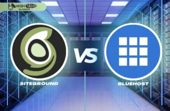 SiteGround vs Bluehost - HighTech Blogging