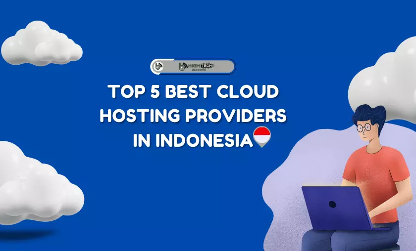 Top 5 Best Cloud Hosting Providers in Indonesia (July 2026)