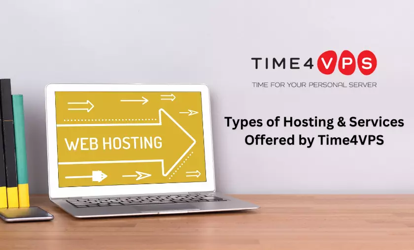 Types of Hosting & Services Offered by Time4VPS HighTech Blogging
