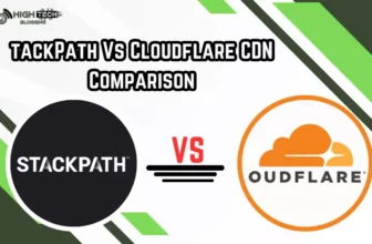 tackPath vs Cloudflare CDN Comparison Which One Wins the Battle for Blazing-Fast Websites - HighTech Blogging