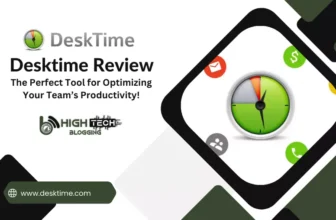 Desktime Review: The Perfect Tool for Optimizing Your Team’s Productivity! HighTechBlogging