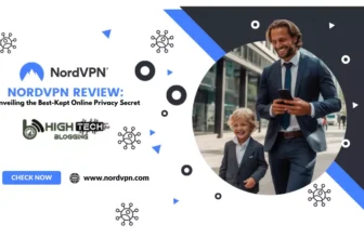 NordVPN Review Unveiling the Best-Kept Online Privacy Secret! - Hightechblogging