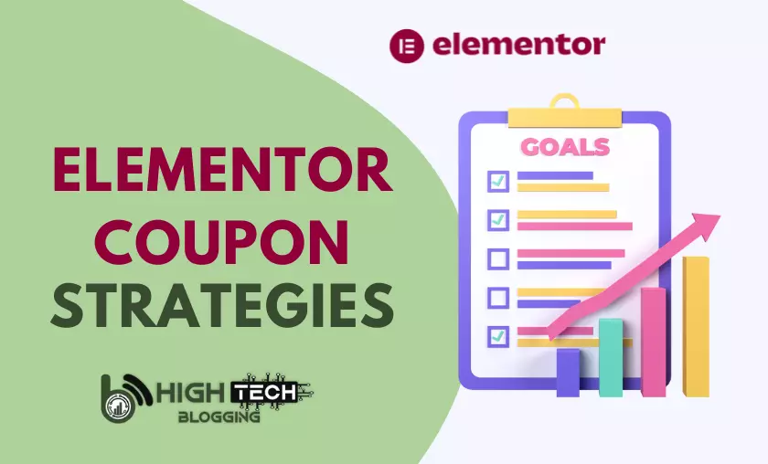 Elementor Coupon Strategies - HighTechBlogging