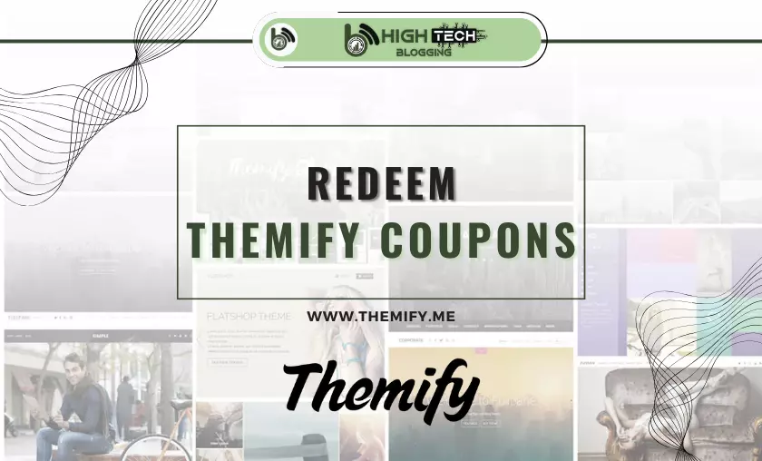 How to Redeem Themify Coupons - HighTechBlogging