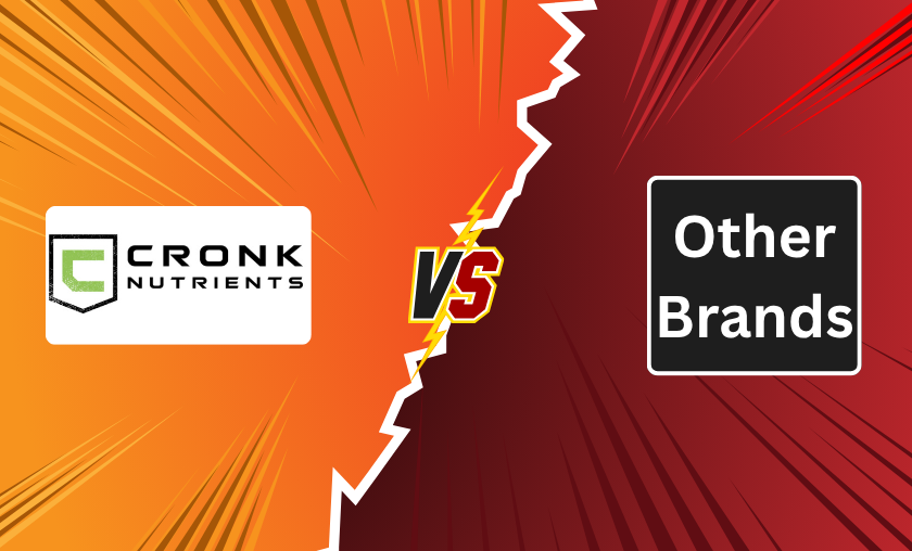 Cronk Nutrients vs Other Brands!