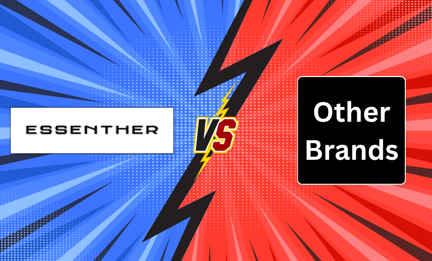 Essenther vs Other Brands!