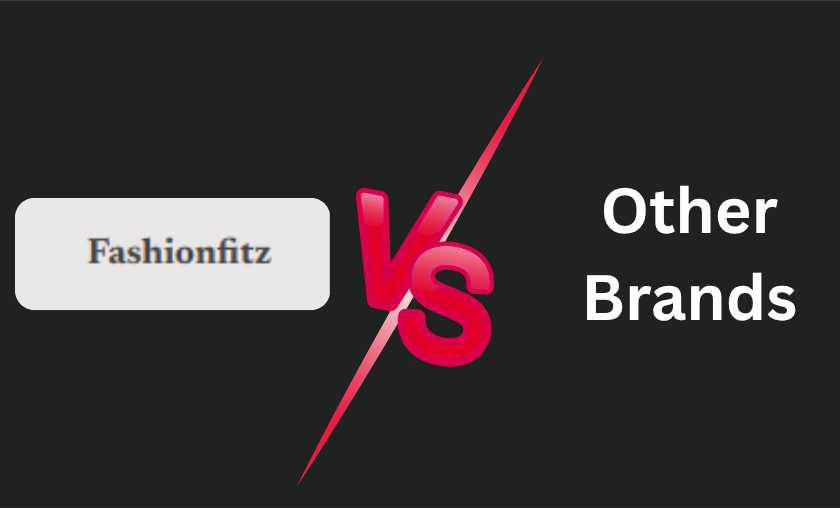 Fashionfitz vs Other Brands!
