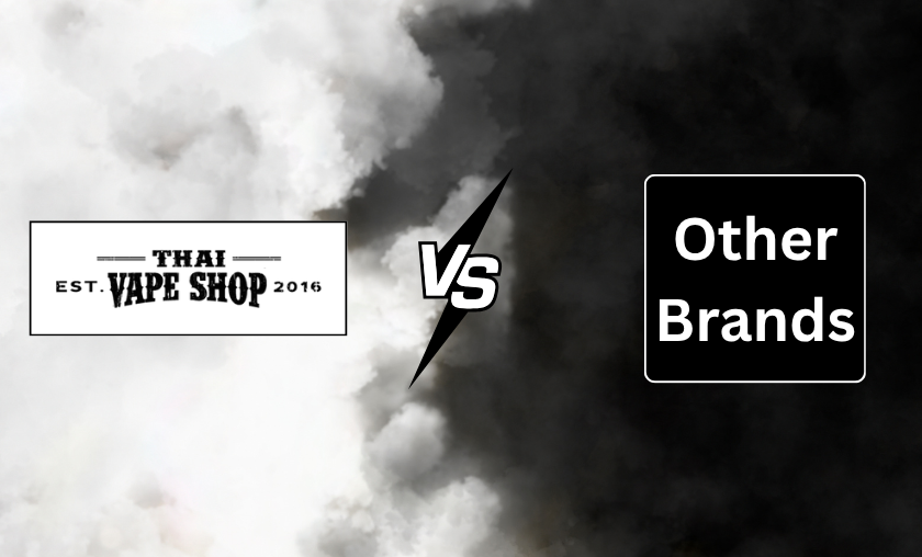 THAI VAPE SHOP vs Other Brands!