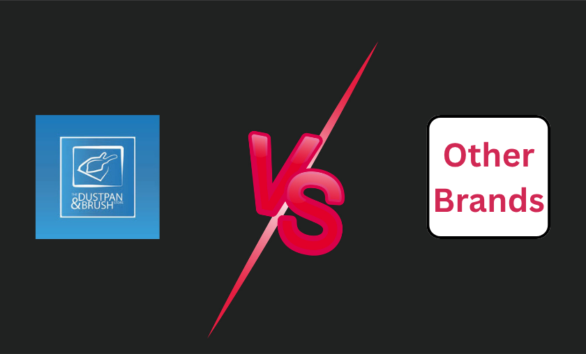 The Dustpan and Brush Store vs Other Brands!