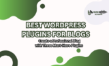 Best WordPress Plugins for Blogs: Create a Professional Blog with These Must-Have Plugins! (February 2026)
