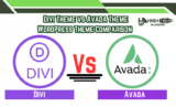 Divi Theme vs Avada Theme WordPress Theme Comparison: Clash of the Titans – Which Theme Reigns Supreme? (October 2025)