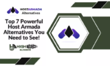 Top 7 Powerful Host Armada Alternatives You Need to See! (October 2025)
