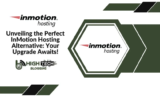 Unveiling the Perfect InMotion Hosting Alternative: Your Upgrade Awaits! (October 2025)